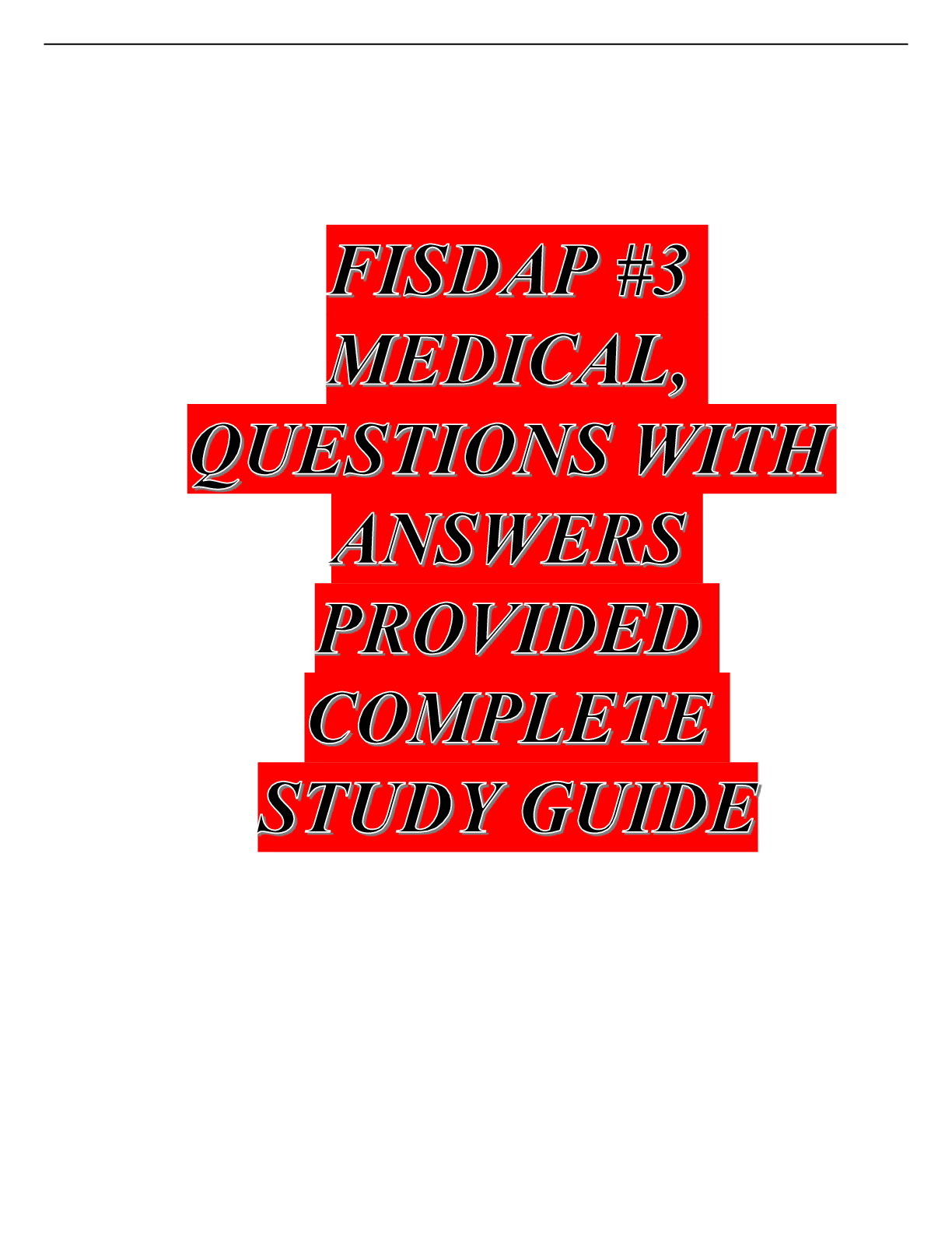 Preview image for FISDAP #3 MEDICAL, QUESTIONS WITH ANSWERS PROVIDED COMPLETE STUDY GUIDE